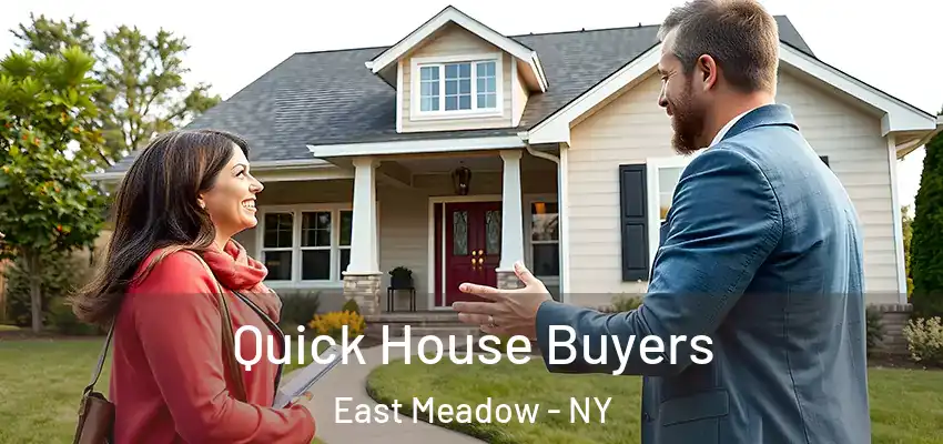  Quick House Buyers East Meadow - NY