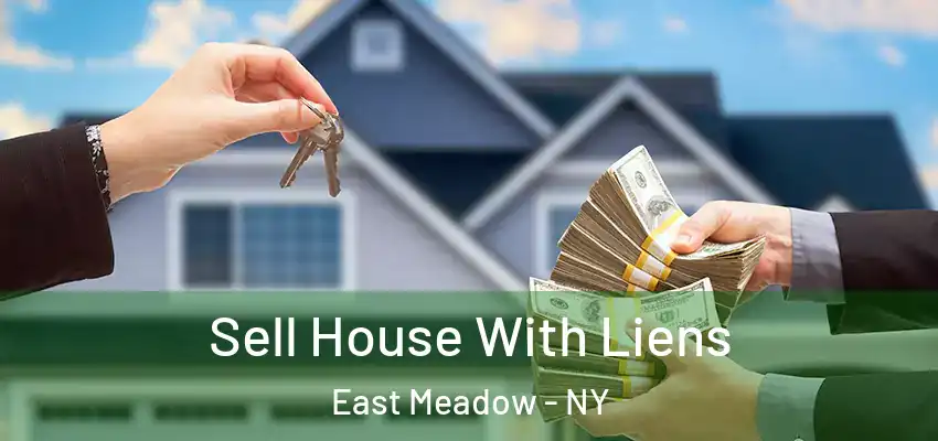 Sell House With Liens East Meadow - NY