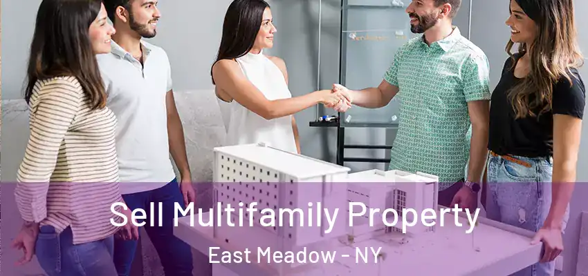  Sell Multifamily Property East Meadow - NY