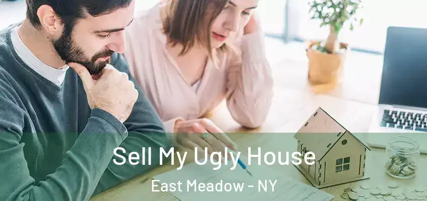 Sell My Ugly House East Meadow - NY